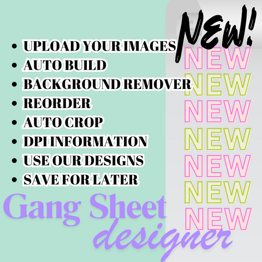 NEW GANG SHEET BUILDER